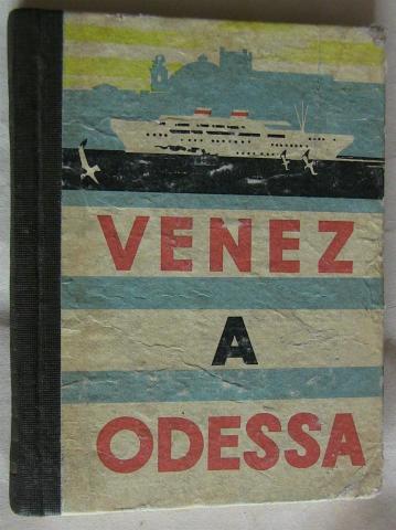 Одесса говорит добро пожаловать - Venez a Odessa 1963 г. (книга на французском языке, book in French - 1